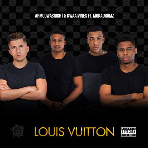 armoowasright louis vuitton|Armoowasright & Kwaaivines Ft Mokadrumz Louis Vuitton.